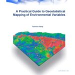 خرید و دانلود نسخه کامل کتاب A Practical Guide to Geostatistical Mapping of Environmental Variables