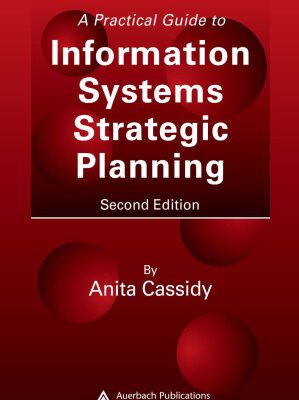 خرید و دانلود نسخه کامل کتاب A Practical Guide to Information Systems Strategic Planning, Second Edition