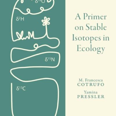 خرید و دانلود نسخه کامل کتاب A Primer on Stable Isotopes in Ecology