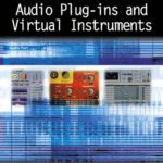 خرید و دانلود نسخه کامل کتاب A professional guide to audio plug-ins and virtual instruments