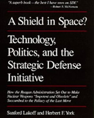 خرید و دانلود نسخه کامل کتاب A Shield in Space? Technology, Politics, and the Strategic Defense Initiative