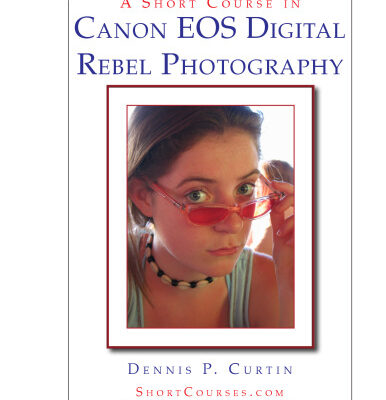 خرید و دانلود نسخه کامل کتاب A Short Course in Canon EOS Digital Rebel Photography