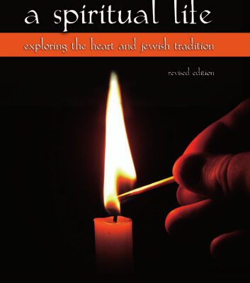 خرید و دانلود نسخه کامل کتاب A Spiritual Life: Exploring the Heart and Jewish Tradition (S U N Y Series in Modern Jewish Literature and Culture)