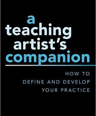 خرید و دانلود نسخه کامل کتاب A Teaching Artist’s Companion: How to Define and Develop Your Practice – Original PDF