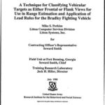 خرید و دانلود نسخه کامل کتاب A technique for classifying vehicular targets as either frontal or flank views for use in range estimation and application of lead rules for the Bradley fighting vehicle