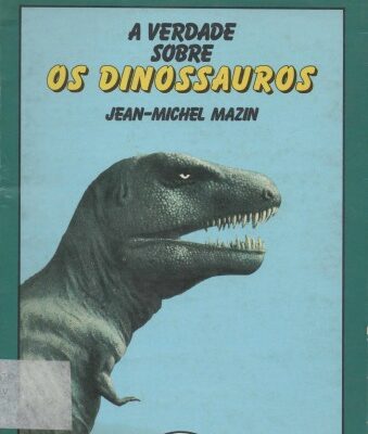 خرید و دانلود نسخه کامل کتاب A Verdade Sobre os Dinossauros