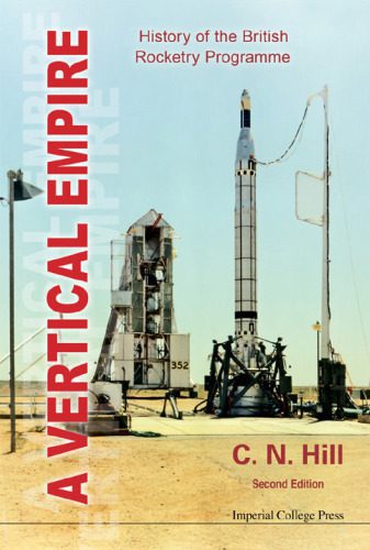 خرید و دانلود نسخه کامل کتاب A Vertical Empire: History of the British Rocketry Programme_68fa56617b7bb.jpeg خرید و دانلود نسخه کامل کتاب A Vertical Empire: History of the British Rocketry Programme