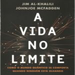 خرید و دانلود نسخه کامل کتاب A vida no limite – como o mundo quântico se comporta quando ninguém está olhando