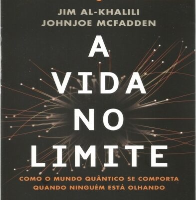 خرید و دانلود نسخه کامل کتاب A vida no limite – como o mundo quântico se comporta quando ninguém está olhando