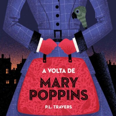 خرید و دانلود نسخه کامل کتاب A volta de Mary Poppins: edição bolso de luxo (Clássicos Zahar)