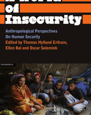 خرید و دانلود نسخه کامل کتاب A World of Insecurity: Anthropological Perspectives of Human Security