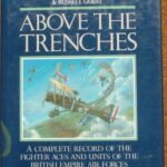خرید و دانلود نسخه کامل کتاب Above the Trenches: A Complete Record of the Fighter Aces and Units of the British Empire Air Forces, 1915-1920