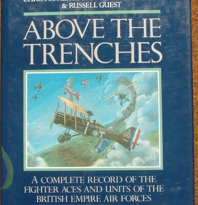 خرید و دانلود نسخه کامل کتاب Above the Trenches: A Complete Record of the Fighter Aces and Units of the British Empire Air Forces, 1915-1920