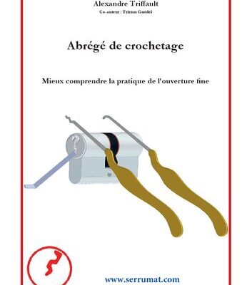 خرید و دانلود نسخه کامل کتاب Abrégé de Crochetage: Mieux Comprendre la Pratique de L’ouverture Fine