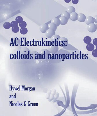 خرید و دانلود نسخه کامل کتاب AC Electrokinetic: Colloids and Nanoparticles