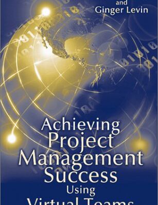خرید و دانلود نسخه کامل کتاب Achieving Project Management Success Using Virtual Teams
