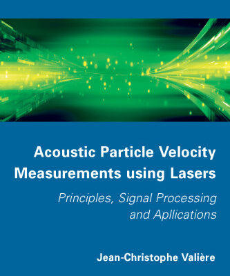 خرید و دانلود نسخه کامل کتاب Acoustic Particle Velocity Measurements Using Laser: Principles, Signal Processing and Applications