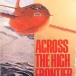 خرید و دانلود نسخه کامل کتاب Across the High Frontier: The Story of a Test Pilot-Major Charles E. Yeager, Usaf