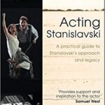 خرید و دانلود نسخه کامل کتاب Acting Stanislavski: A practical guide to Stanislavski’s approach and legacy –  +  Pdf