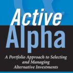 خرید و دانلود نسخه کامل کتاب Active Alpha: A Portfolio Approach to Selecting and Managing Alternative Investments