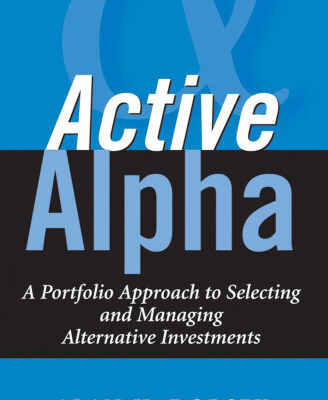 خرید و دانلود نسخه کامل کتاب Active Alpha: A Portfolio Approach to Selecting and Managing Alternative Investments