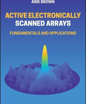 خرید و دانلود نسخه کامل کتاب Active Electronically Scanned Arrays: Fundamentals and Applications