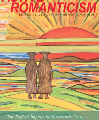 خرید و دانلود نسخه کامل کتاب Active romanticism : the radical impulse in nineteenth-century and contemporary poetic practice