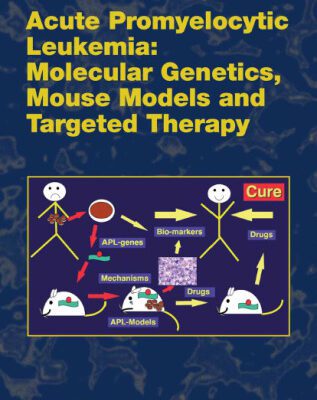 خرید و دانلود نسخه کامل کتاب Acute Promyelocytic Leukemia: Molecular Genetics, Mouse Models and Targeted Therapy (Current Topics in Microbiology and Immunology 313)