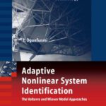 خرید و دانلود نسخه کامل کتاب Adaptive Nonlinear System Identification: The Volterra and Wiener Model Approaches (Signals and Communication Technology)