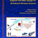 خرید و دانلود نسخه کامل کتاب Adaptive PHY-MAC Design for Broadband Wireless Systems