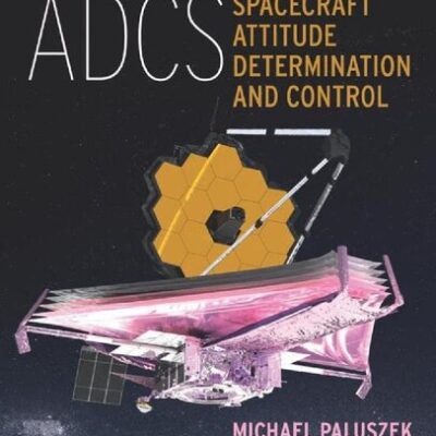 خرید و دانلود نسخه کامل کتاب ADCS – Spacecraft Attitude Determination and Control