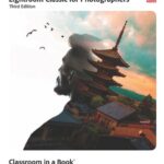 خرید و دانلود نسخه کامل کتاب Adobe Photoshop and Lightroom Classic Classroom in a Book