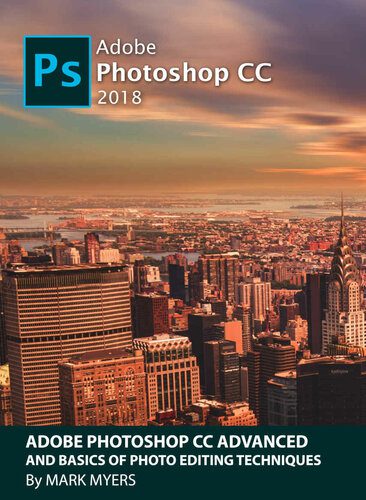 خرید و دانلود نسخه کامل کتاب Adobe Photoshop CC Advanced and Basics of Photo Editing Techniques_68e0a914eed04.jpeg خرید و دانلود نسخه کامل کتاب Adobe Photoshop CC Advanced and Basics of Photo Editing Techniques