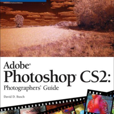 خرید و دانلود نسخه کامل کتاب Adobe Photoshop CS2 Photographers Guide