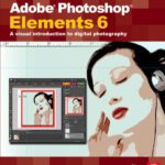 خرید و دانلود نسخه کامل کتاب Adobe Photoshop Elements 6: A Visual Introduction to Digital Photography (book with CD)