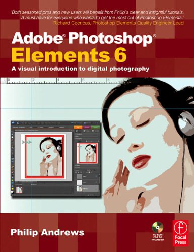 خرید و دانلود نسخه کامل کتاب Adobe Photoshop Elements 6: A Visual Introduction to Digital Photography (book with CD)_68e0a9f230480.jpeg خرید و دانلود نسخه کامل کتاب Adobe Photoshop Elements 6: A Visual Introduction to Digital Photography (book with CD)