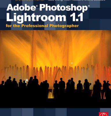 خرید و دانلود نسخه کامل کتاب Adobe Photoshop Lightroom 1.1 for the professional photographer