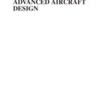 خرید و دانلود نسخه کامل کتاب Advanced Aircraft Design: Conceptual Design, Technology and Optimization of Subsonic Civil Airplanes