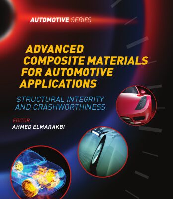خرید و دانلود نسخه کامل کتاب Advanced Composite Materials for Automotive Applications: Structural Integrity and Crashworthiness