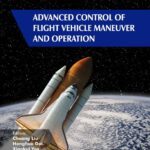 خرید و دانلود نسخه کامل کتاب Advanced Control of Flight Vehicle Maneuver and Operation