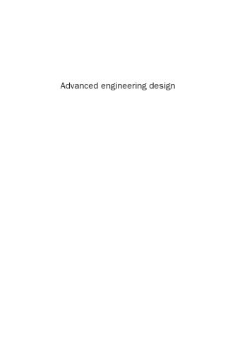 خرید و دانلود نسخه کامل کتاب Advanced engineering design: An integrated approach_68f387a7d5da2.jpeg خرید و دانلود نسخه کامل کتاب Advanced engineering design: An integrated approach