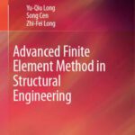 خرید و دانلود نسخه کامل کتاب Advanced Finite Element Method in Structural Engineering