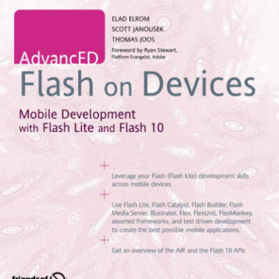 خرید و دانلود نسخه کامل کتاب AdvancED Flash on Devices: Mobile Development with Flash Lite and Flash 10