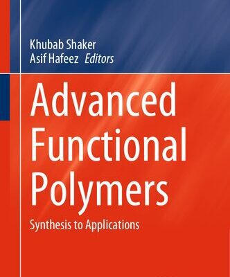 خرید و دانلود نسخه کامل کتاب Advanced Functional Polymers: Synthesis to Applications