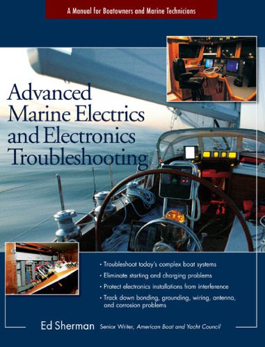 خرید و دانلود نسخه کامل کتاب Advanced marine electrics and electronics troubleshooting : a manual for boatowners and marine technicians_68feb8691dac9.jpeg خرید و دانلود نسخه کامل کتاب Advanced marine electrics and electronics troubleshooting : a manual for boatowners and marine technicians