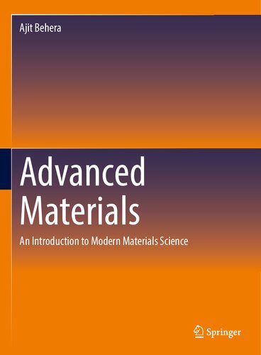 خرید و دانلود نسخه کامل کتاب Advanced Materials: An Introduction to Modern Materials Science_68f2440179d99.jpeg خرید و دانلود نسخه کامل کتاب Advanced Materials: An Introduction to Modern Materials Science