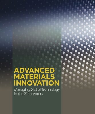 خرید و دانلود نسخه کامل کتاب Advanced Materials Innovation: Managing Global Technology in the 21st century