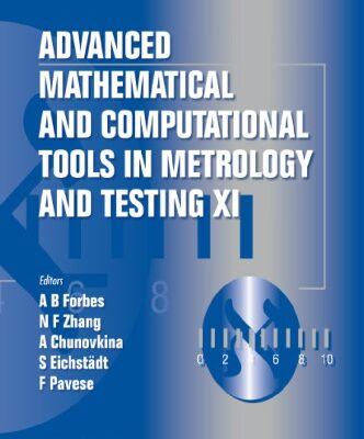 خرید و دانلود نسخه کامل کتاب Advanced Mathematical and Computational Tools in Metrology and Testing XI