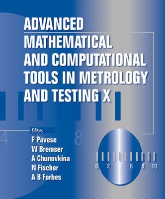 خرید و دانلود نسخه کامل کتاب Advanced mathematical and computational tools in metrology and testing X