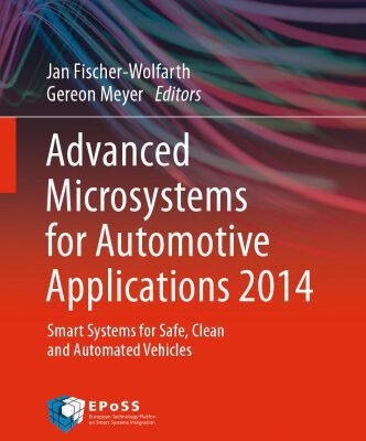 خرید و دانلود نسخه کامل کتاب Advanced Microsystems for Automotive Applications 2014: Smart Systems for Safe, Clean and Automated Vehicles